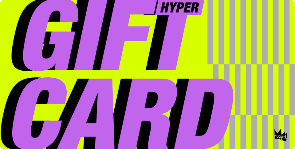 Nugget Hyper GIFT CARD!